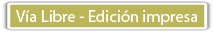 V&iacute;a Libre Publicaciones - Edici&oacute;n impresa